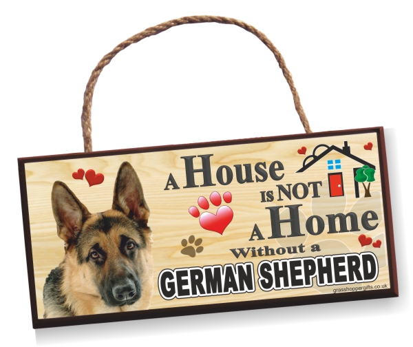 Sign - German Shepherd. 'A House is Not a Home' Sign