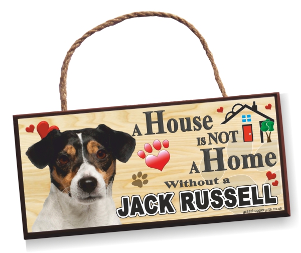 Sign-Jack Russell No1 'A House is Not a Home'