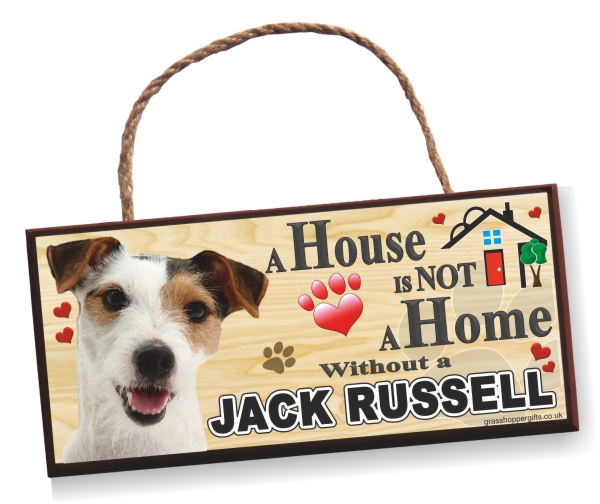 Sign - Jack Russell, No2 White Face. 'A House is Not a Home'