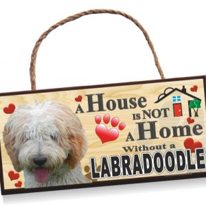 Sign -Labradoodle 'A House is Not a Home' Sign