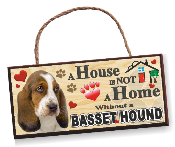 Sign - Basset Hound 'A House is Not a Home'