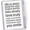 Fridge Magnet 'Life is Short, Break The Rules..'
