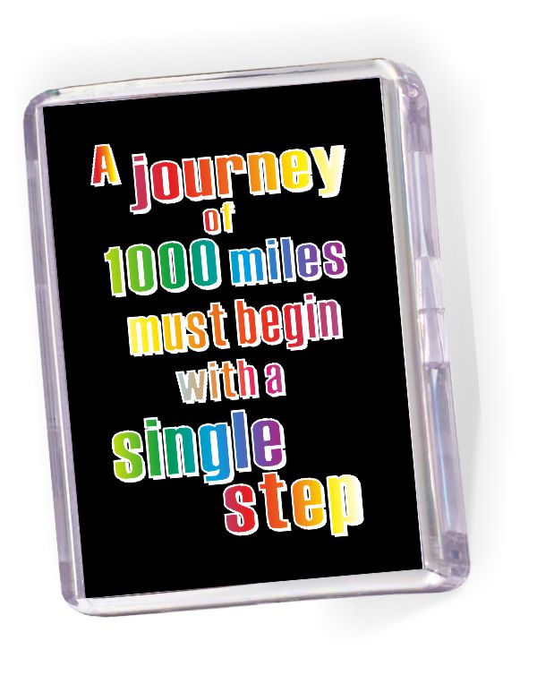 Fridge Magnet  'A Journey of 1000 Miles...'
