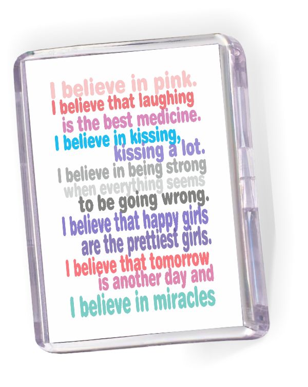 Fridge Magnet 'I Believe in Pink..' Fridge Magnet 'I Believe in Pink..'