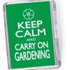 Fridge Magnet 'Keep Calm and Carry On Gardening'